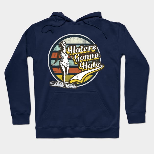 haters gonna hate Hoodie by NineBlack